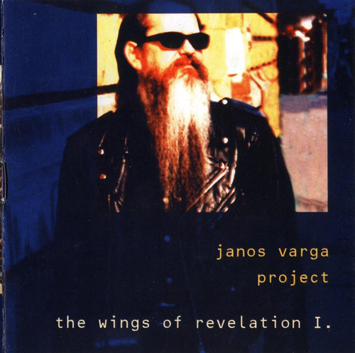 Janos Varga Projec - The Wings Of Revelation I (2000).jpg