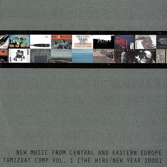 Various - New Music from Central and Eastern Europe - Tamizdat Comp vol.1 (2000).jpg