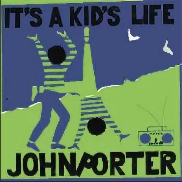 John Porter - It`s a Kids Life (LP 1990).jpg