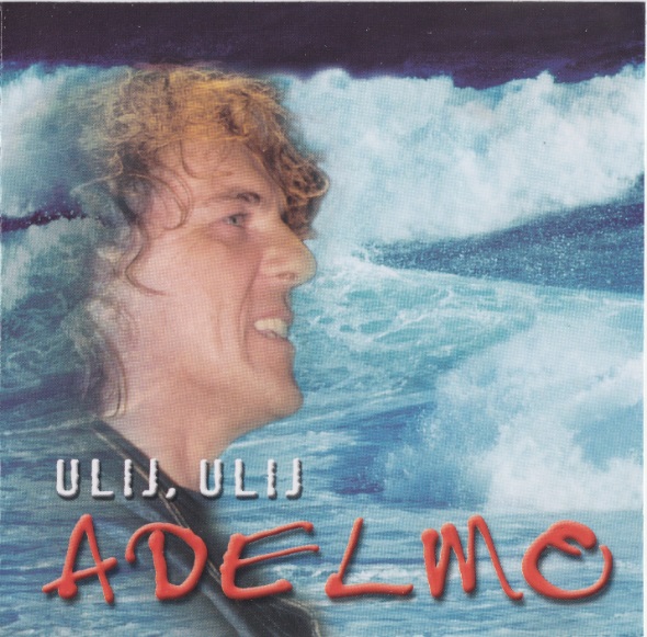 Adelmo - Ulij, ulij (2000).jpg