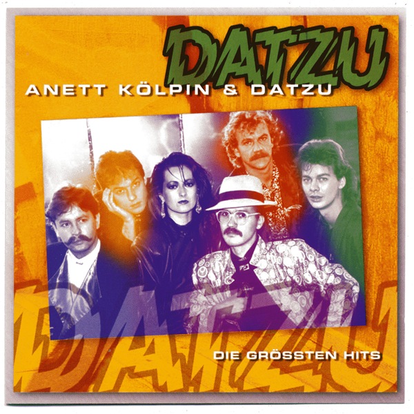 Anett Kolpin & Datzu - Die grossten Hits (2007).jpg