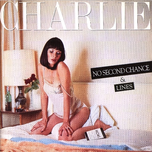 Charlie. No Second Chance & Lines (Front).jpg