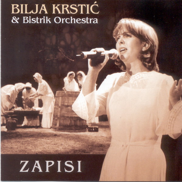 Bilja Krstic & Bistrik Orchestra - Zapisi (2003).jpeg