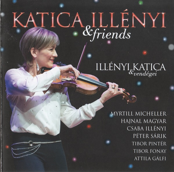Illényi Katica - Katica Illényi & Friends (Illényi Katica és vendégei) (2017).jpg