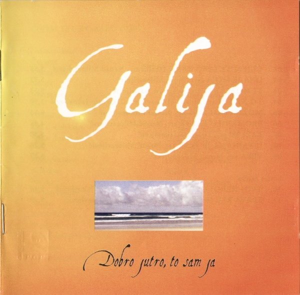 Galija - Dobro jutro, to sam ja (2004).jpg