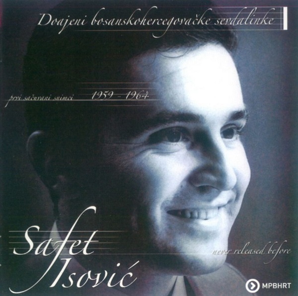 Safet Isović - Prvi Sačuvani Snimci 1959-1964 (2007).jpg