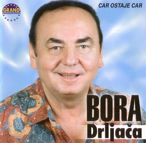 Bora Drljaca - Car ostaje car (2002).jpg