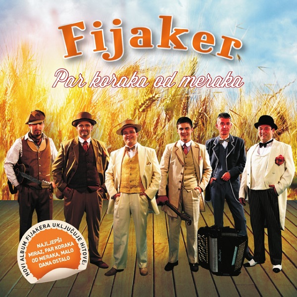 Tamburaški Sastav Fijaker - Par koraka od meraka (2014).jpg