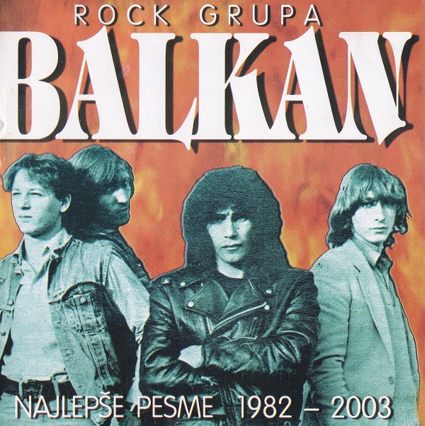 Balkan - Najlepse pesme 1982-2003 (2004).jpg