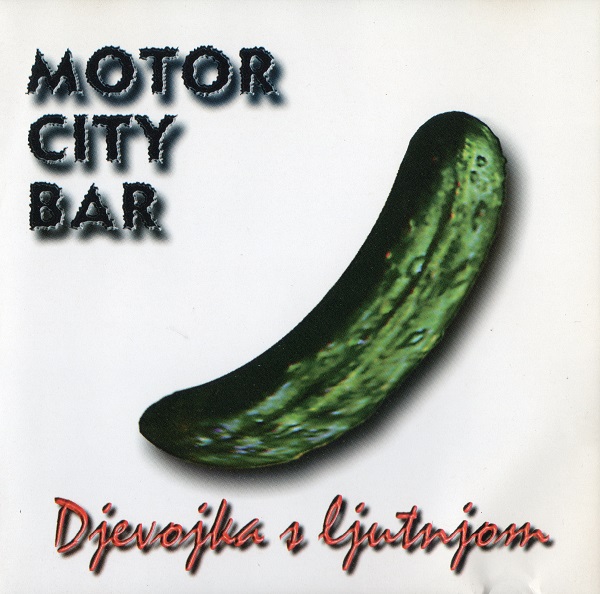 Motor City Bar - Djevojka S Ljutnjom (1997).jpg