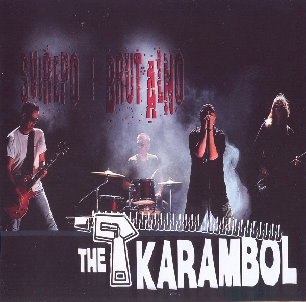 The Karambol - Svirepo I Brutalno (2010).jpg