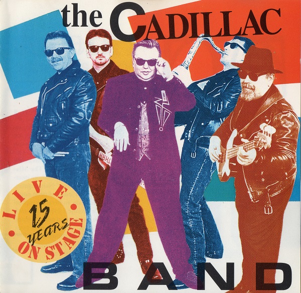 The Cadillac Band - 15 Years - Live On Stage (1995).jpg