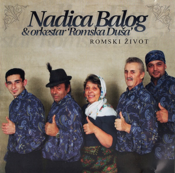 Nadica Balog & Orkestar Romska Duša - Romski Život (2008).jpg