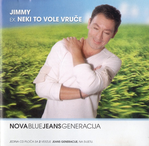 Jimmy ex. Neki To Vole Vruče - Nova Blue Jeans Generacija (2002).jpg