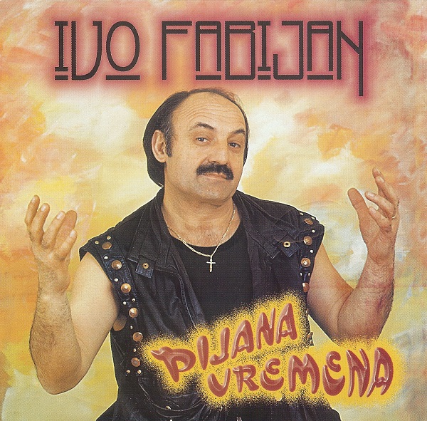 Ivo Fabijan - Pijana Vremena (1997).jpg