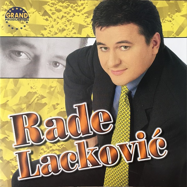 Rade Lackovic - Da Je Srece... (2001).jpg