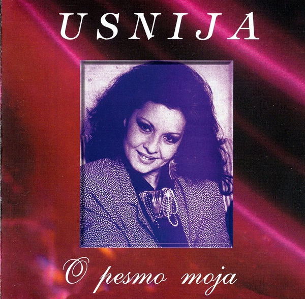 Usnija Redzepova - O pesmo moja (2003).jpg