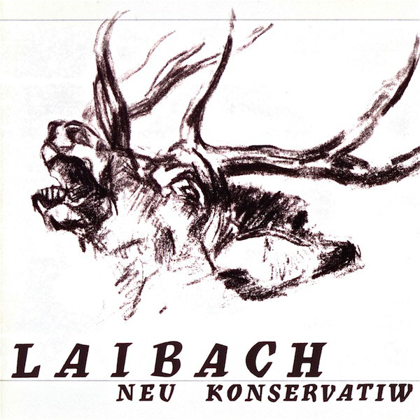 Laibach - Neu Konservatiw (1985).jpg