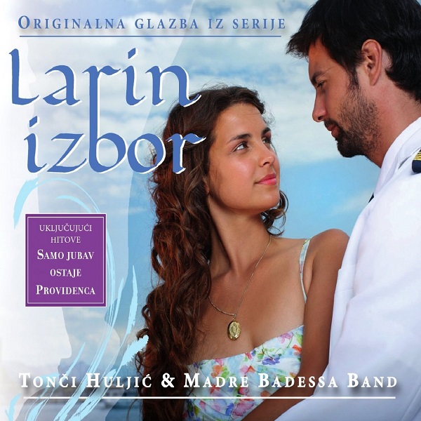 Tonči Huljić, Madre Badessa - Larin Izbor-Originalna Glazba Iz Serije (2012).jpg