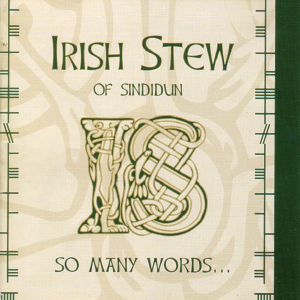 Irish Stew Of Sindidun - So Many Words... (2005).jpg