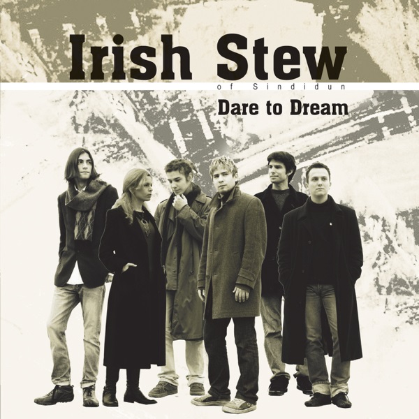 Irish Stew Of Sindidun - Dare To Dream (2008).jpg