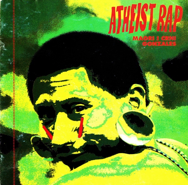 Atheist Rap - Maori i Crni gonzales (1993, 1994).jpg