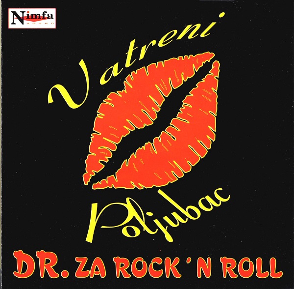 Vatreni Poljubac - DR.Za Rock 'N' Roll (1996).jpg