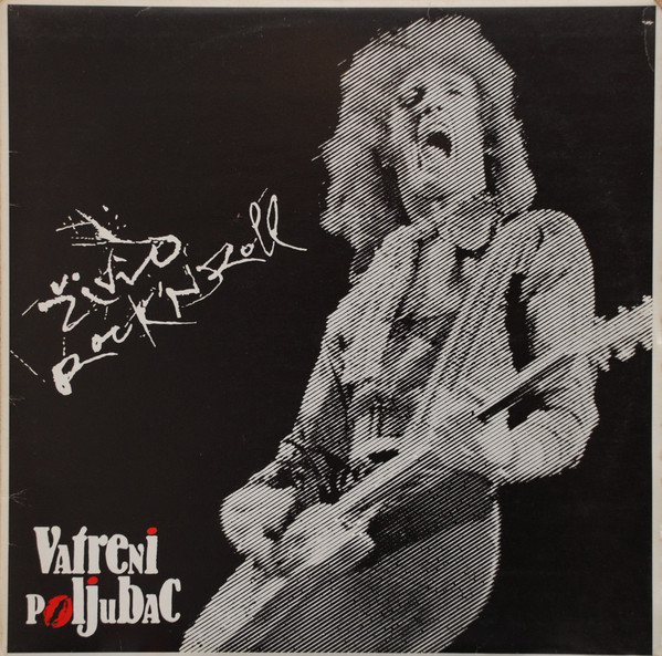 Vatreni Poljubac - Zivio Rock'n'Roll (1982).jpg
