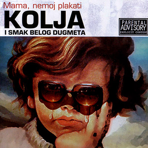 Kolja i Smak Belog Dugmeta - Mama, nemoj plakati (2001).jpg
