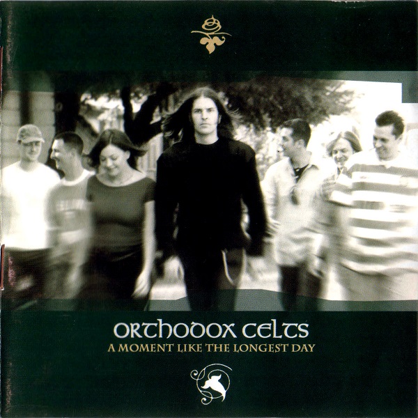 Orthodox Celts - A Moment Like the Longest Day (2002).jpg