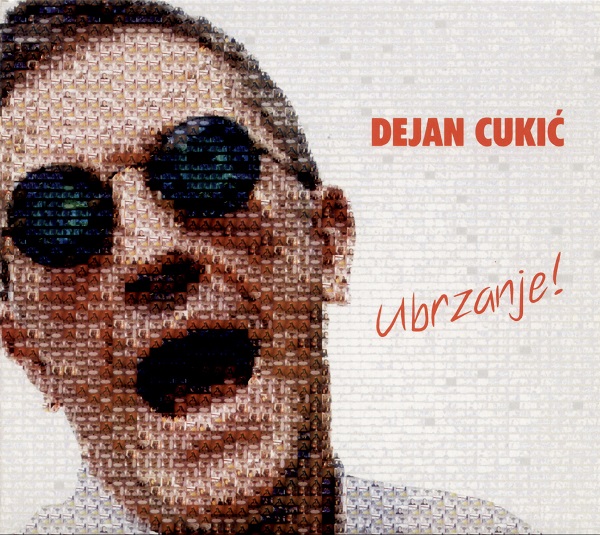 Dejan Cukić - Ubrzanje! (2008).jpg