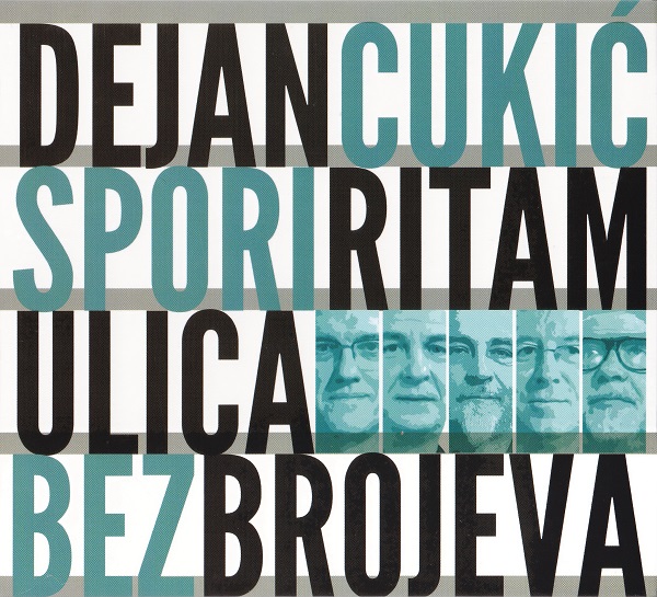 Dejan Cukić & Spori Ritam Band - Ulica Bez Brojeva (2019).jpg