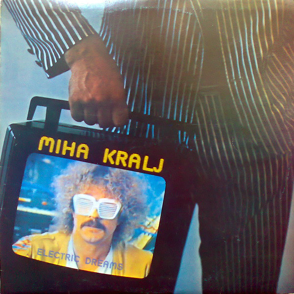 Miha Kralj - Electric Dreams (1985).jpg
