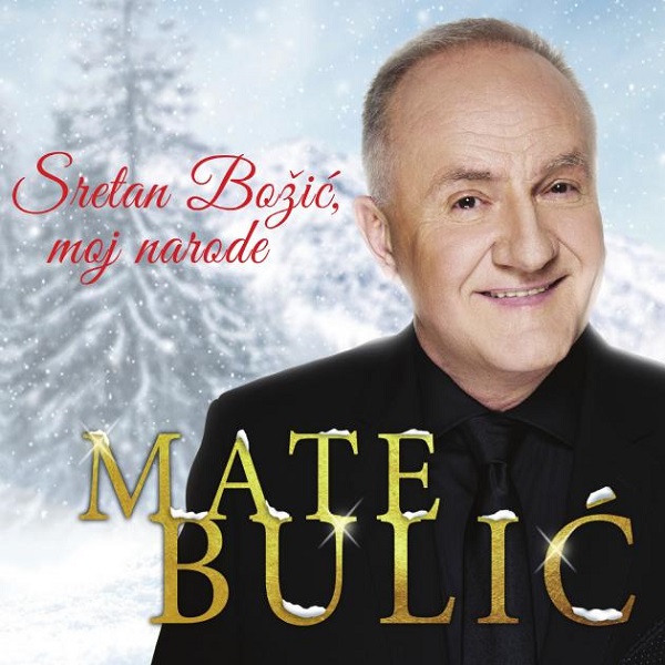 Mate Bulic - Sretan Bozic Moj Narode (2017).jpg
