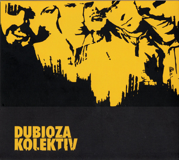 Dubioza Kolektiv - Dubioza Kolektiv (2004).jpg