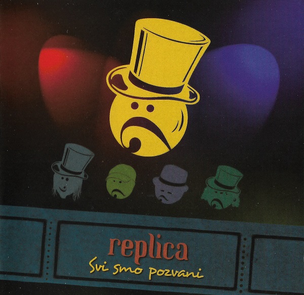 Replica - Svi Smo Pozvani (2011).jpg
