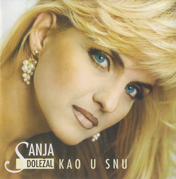Sanja Doležal - Kao U Snu (1994).jpg