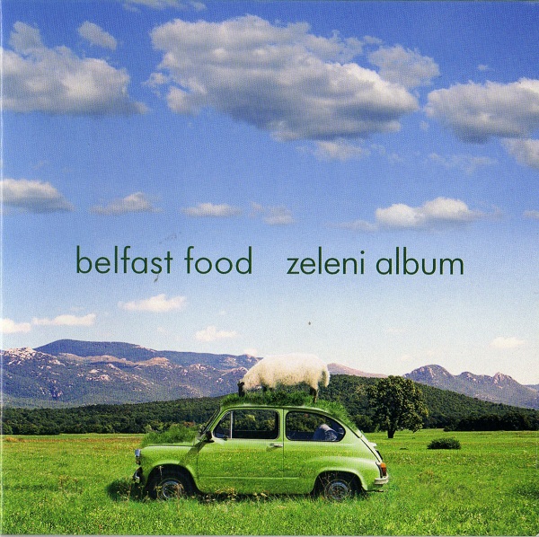 Belfast Food - Zeleni Album (2005).jpg