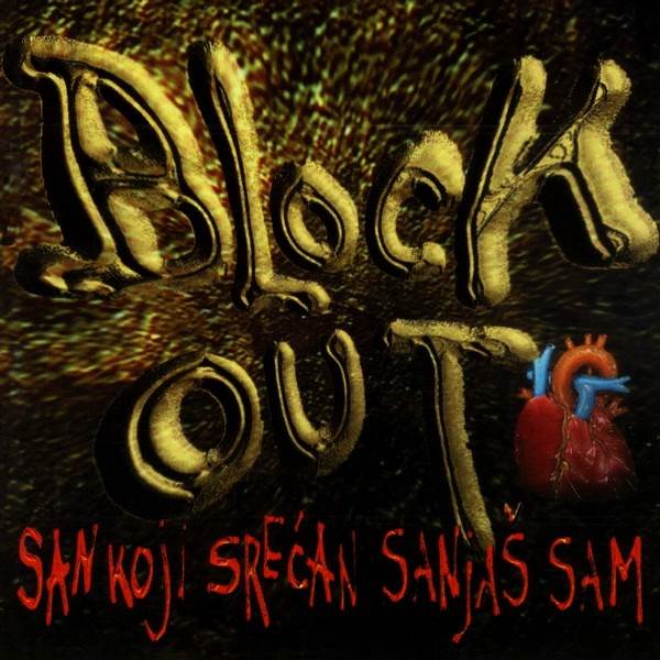 Block Out - San Koji Srećan Sanjaš Sam (1998).jpg