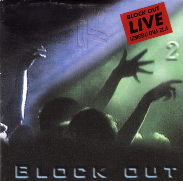 Block Out - Izmedju dva zla (Live) (CD2) (2001).jpg