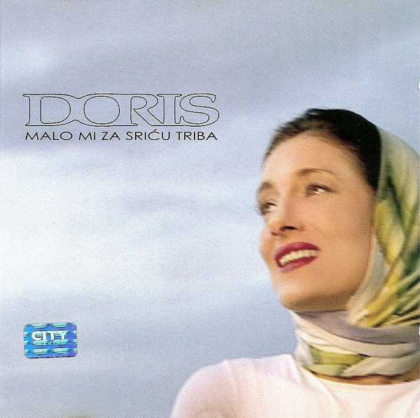 Doris Dragovic - Malo mi za sriću triba (2002).jpg