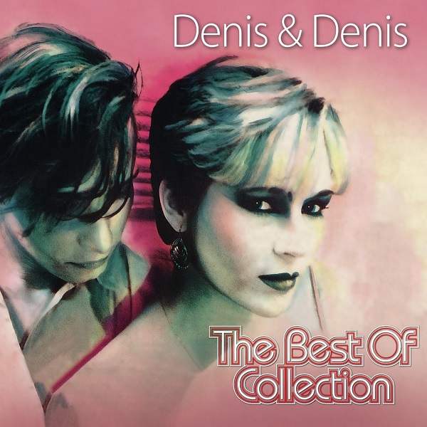 Denis & Denis - The Best Of Collection (2017).jpg