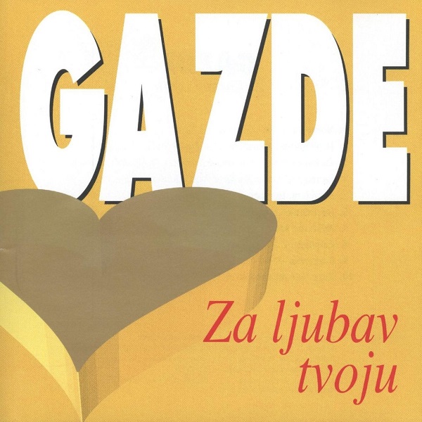 Gazde - Za Ljubav Tvoju (1995).jpg