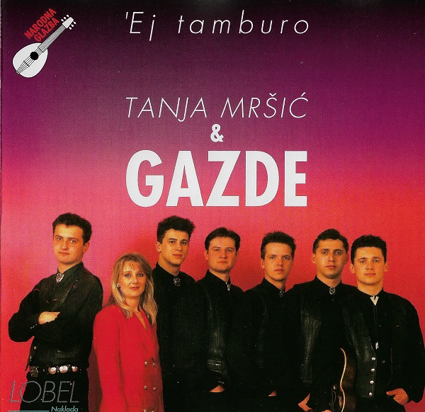 Tanja Mršić & Gazde - Ej Tamburo (1995).jpg