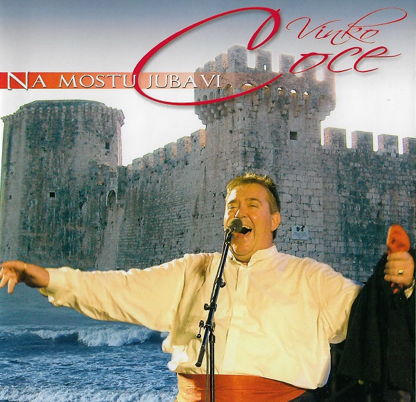 Vinko Coce - Na Mostu Ljubavi (2008).jpg