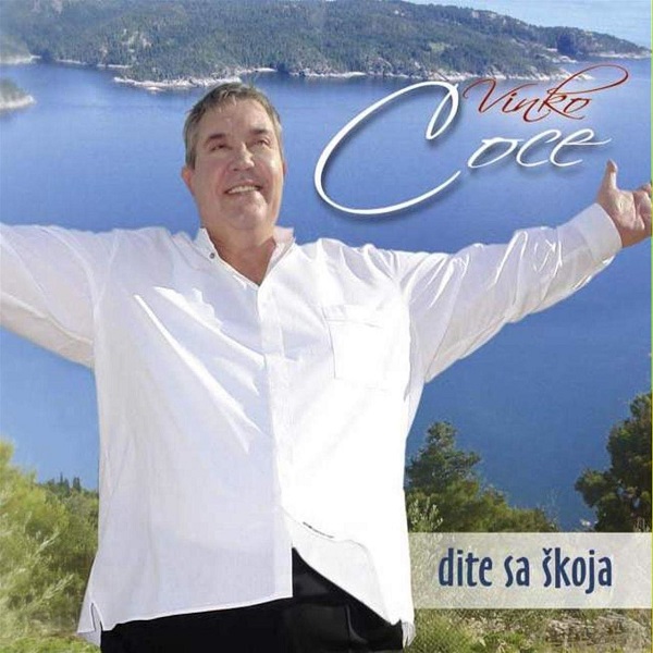 Vinko Coce - Dite Sa Skoja (2010).jpg
