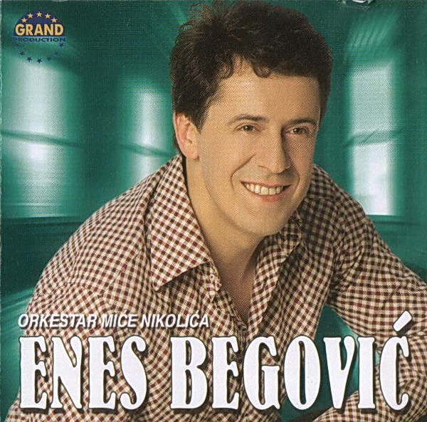 Enes Begovic - Da se napijem (2002).jpg