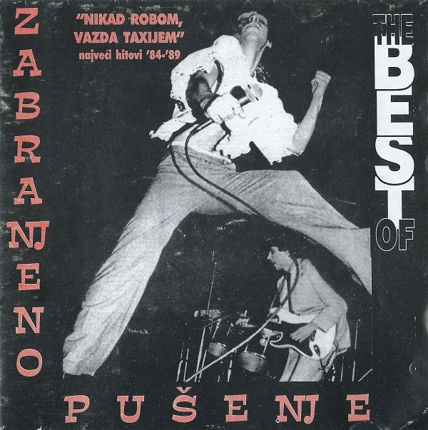 Zabranjeno Pušenje - Nikad Robom Vazda Taxijem (Najveći Hitovi 84-89) (1996).jpg