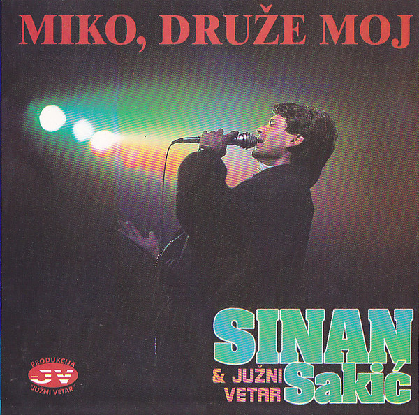 Sinan Sakic - Miko, druze moj (1982).jpg
