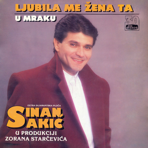 Sinan Sakic - Ljubila Me Zena Ta (1992).jpg